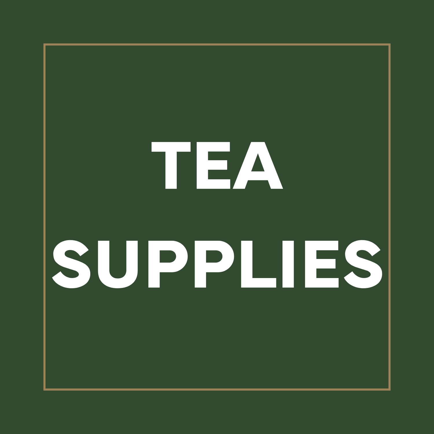 Tea Supplies