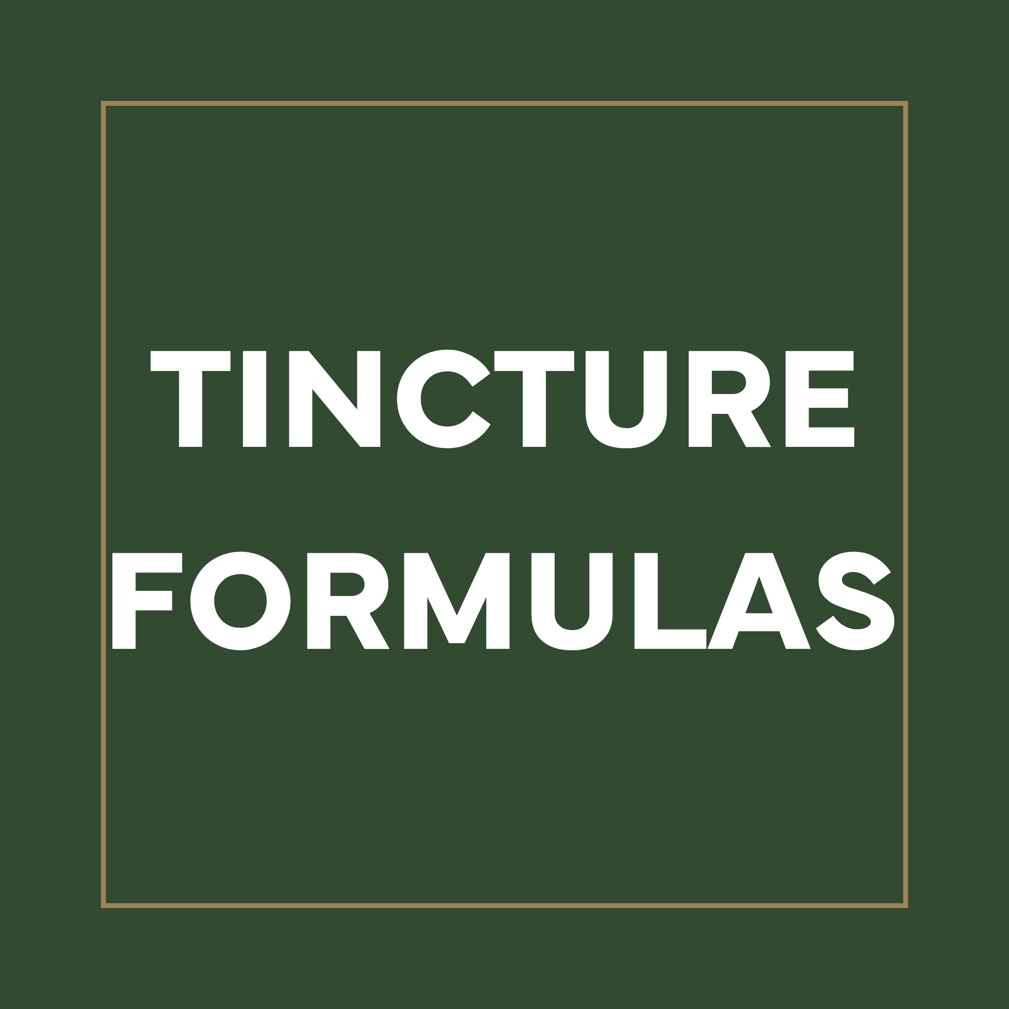 Tincture Formulas – Sonoran University of Health Sciences | Medicinary